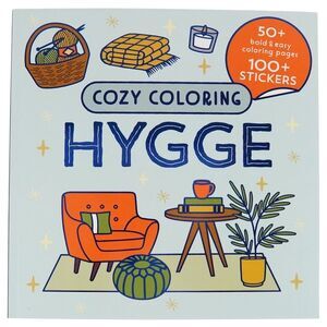 Cozy Coloring Hygge: With Stickers -- Parragon Books